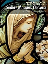 Sunday Morning Organist (Paperback)
