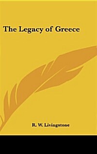 The Legacy of Greece (Hardcover)