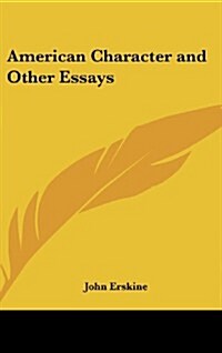 American Character and Other Essays (Hardcover)