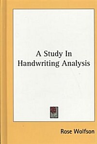 A Study in Handwriting Analysis (Hardcover)