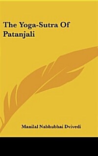 The Yoga-Sutra of Patanjali (Hardcover)