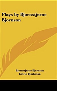 Plays by Bjornstjerne Bjornson (Hardcover)