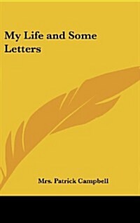 My Life and Some Letters (Hardcover)