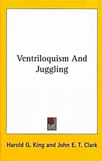 Ventriloquism and Juggling (Hardcover)