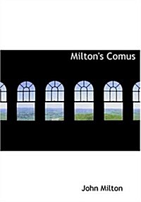 Miltons Comus (Hardcover, Large Print)
