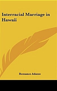 Interracial Marriage in Hawaii (Hardcover)