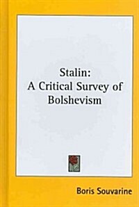 Stalin: A Critical Survey of Bolshevism (Hardcover)