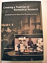 Creating A Tradition Of Biomedical Research (Hardcover)