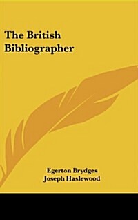 The British Bibliographer (Hardcover)