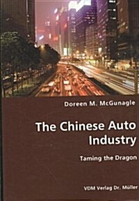 The Chinese Auto Industry (Paperback)