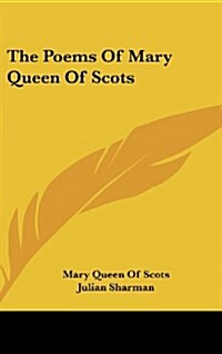 The Poems of Mary Queen of Scots (Hardcover)