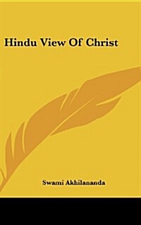 Hindu View of Christ (Hardcover)