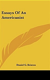 Essays of an Americanist (Hardcover)