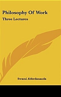 Philosophy of Work: Three Lectures (Hardcover)