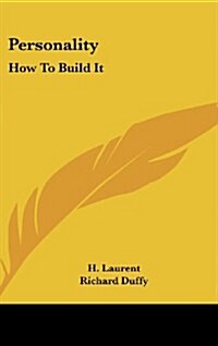 Personality: How to Build It (Hardcover)