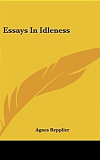 Essays in Idleness (Hardcover)