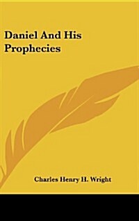 Daniel and His Prophecies (Hardcover)