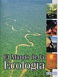 El Mundo De La Ecologia (Hardcover)