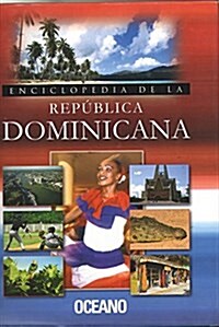 Enciclopedia De La Republica Dominicana/enciclopedia of Dominican Republic (Hardcover)