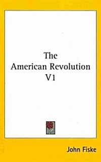 The American Revolution V1 (Hardcover)
