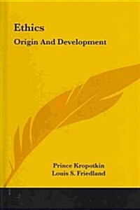 Ethics: Origin and Development (Hardcover)