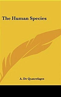 The Human Species (Hardcover)