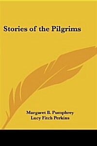 Stories of the Pilgrims (Paperback)