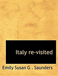 Italy Re-visited (Paperback, Large Print)