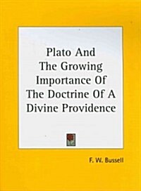 Plato and the Growing Importance of the Doctrine of a Divine Providence (Paperback)