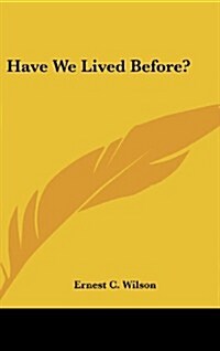 Have We Lived Before? (Hardcover)