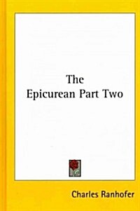 The Epicurean Part Two (Hardcover)