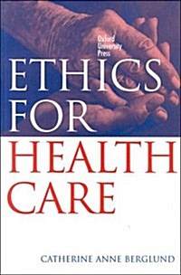 Ethics for Health Care (Paperback)