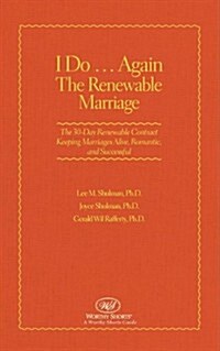 I Do ... Again the Renewable Marriage (Paperback)