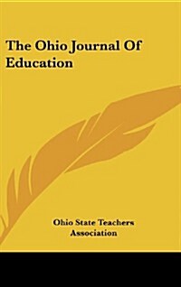 The Ohio Journal of Education (Hardcover)