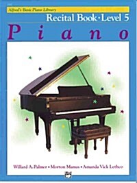 Alfreds Basic Piano Library Piano Course, Recital Book Level 5 (Paperback)