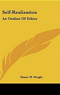 Self-Realization: An Outline of Ethics (Hardcover)