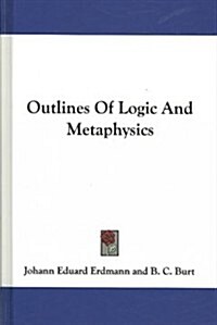 Outlines of Logic and Metaphysics (Hardcover)