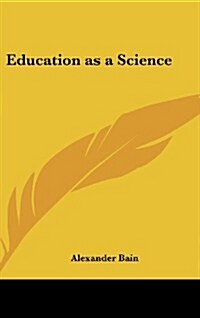 Education as a Science (Hardcover)