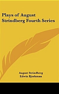 Plays of August Strindberg Fourth Series (Hardcover)