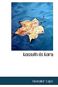 Kossuth Acs Kora (Paperback)