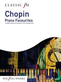 Classic FM: Chopin Piano Favourites (Paperback)