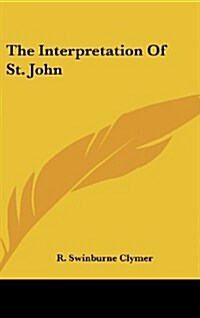 The Interpretation of St. John (Hardcover)