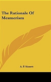 The Rationale of Mesmerism (Hardcover)