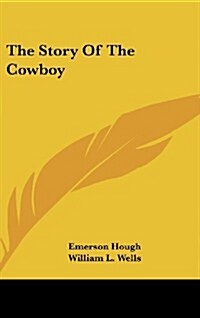 The Story of the Cowboy (Hardcover)