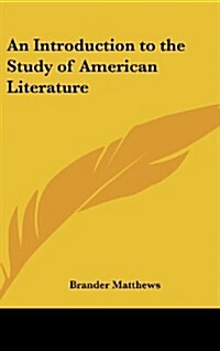 An Introduction to the Study of American Literature (Hardcover)