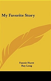 My Favorite Story (Hardcover)