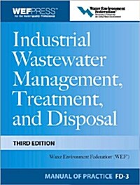 Industrial Wastewater Management, Treatment, and Disposal (Hardcover, 3)