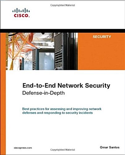 End-To-End Network Security: Defense-In-Depth (Paperback)
