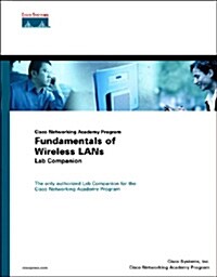 Cisco Networking Academy Program Fundamentals of Wireless Lans Lab Companion (Paperback)
