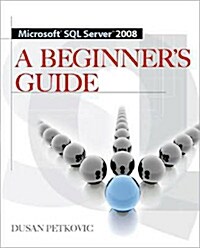 Microsoft SQL Server 2008 a Beginners Guide 4/E (Paperback)